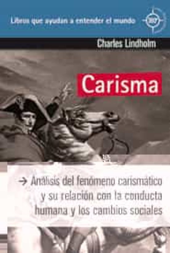 Carisma: Analisis Del Fenomeno Carismatico Y Su Relacion Con La C Ondu