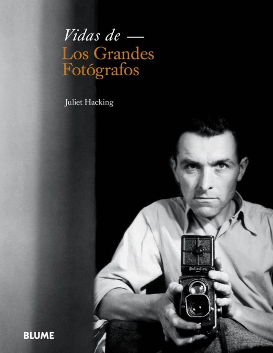 Vidas De Los Grandes Fotógrafos