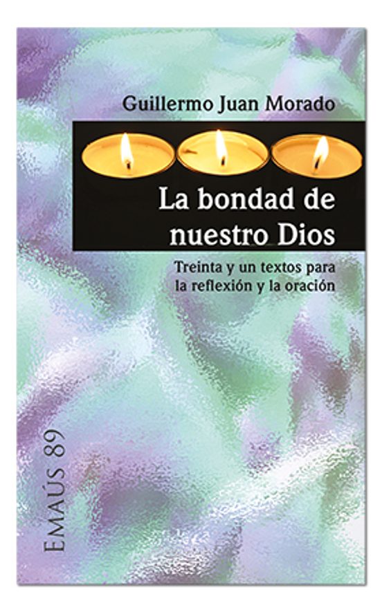 La Bondad De Nuestro Dios