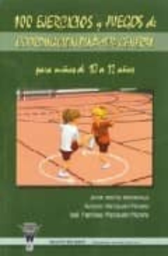 100 Ejercicios Y Juegos De Coordinacion Dinamica