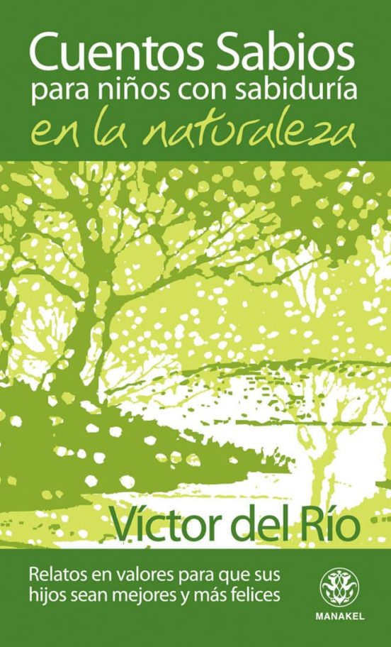 Cuentos Sabios Para Niños Con Sabiduria En La Naturaleza