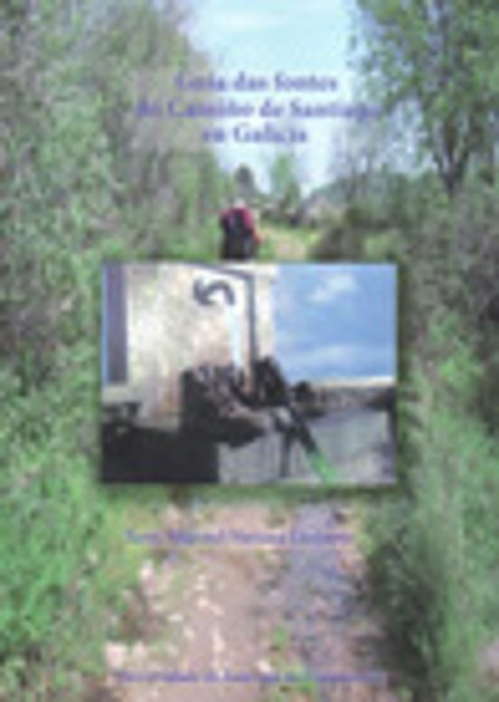Guia Das Fontes Do Camiño De Santiago En Galicia