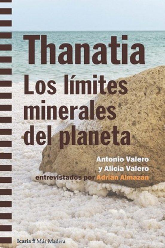 Thanatia: Los Limites Minerales Del Planeta