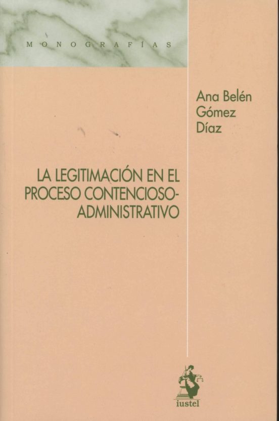 La Legitimacion En El Proceso Contencioso-administrativo