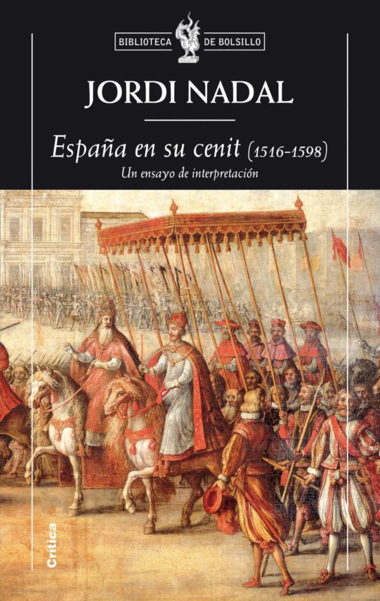 España En Su Cenit : Un Ensayo De Interpretacion
