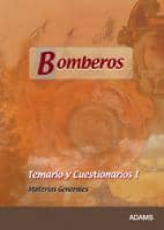 Bomberos: Temario Y Cuestionarios I