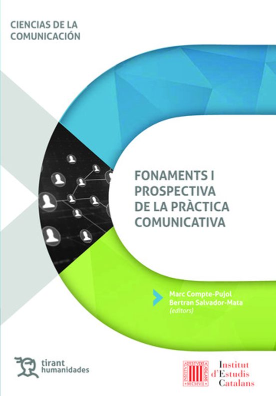 Fonaments I Prospectiva De La Pràctica Comunicativa