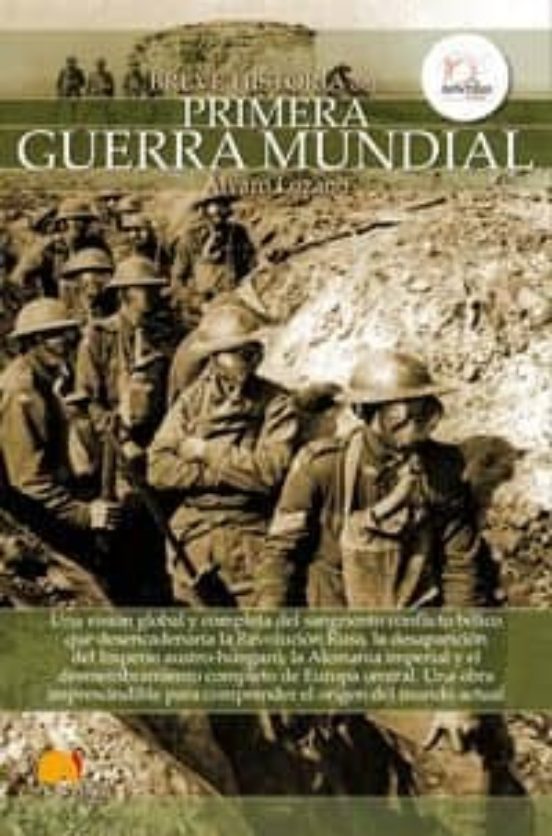 Breve Historia De La Primera Guerra Mundial