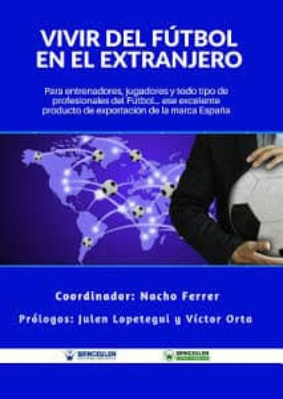 Vivir Del Fútbol En El Extranjero