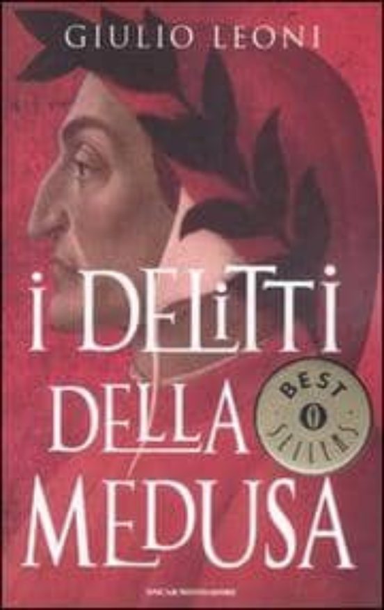 Dante Alighieri E I Delitti Della Medusa