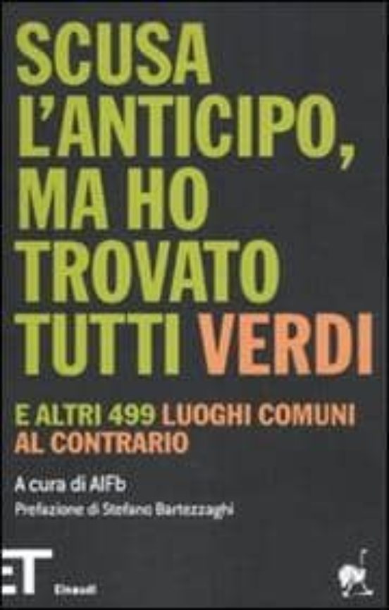Scusa L Anticipo Ma Ho Trovato Tutti Verdi e Altri 499 Luoghi Co Muni