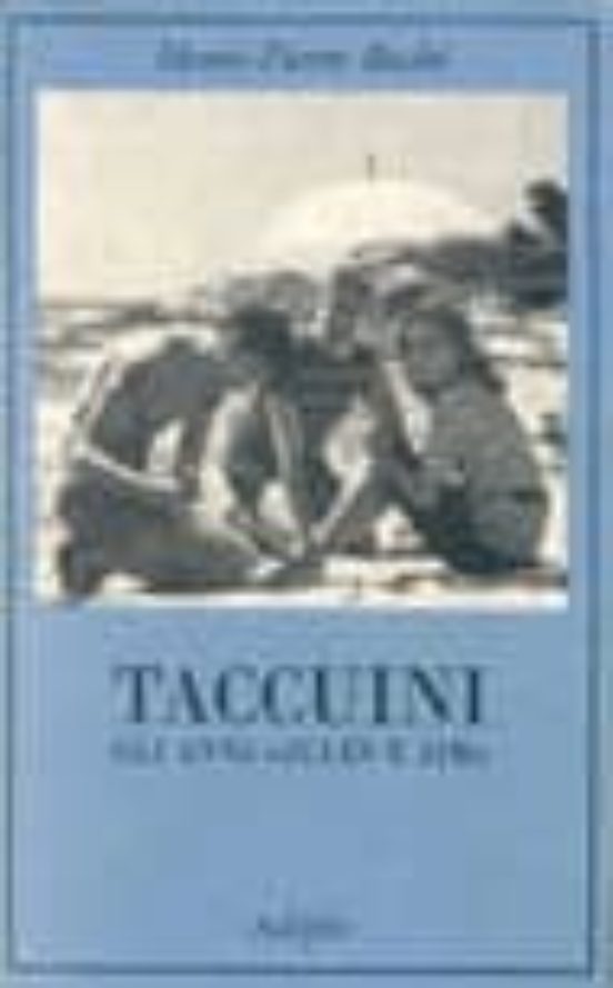 Taccuini. Gli Anni Jules e Jim