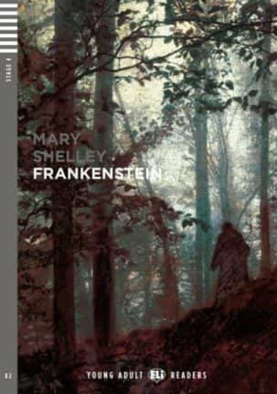 Frankenstein . Young Adult Eli Reader Stage 4- B2