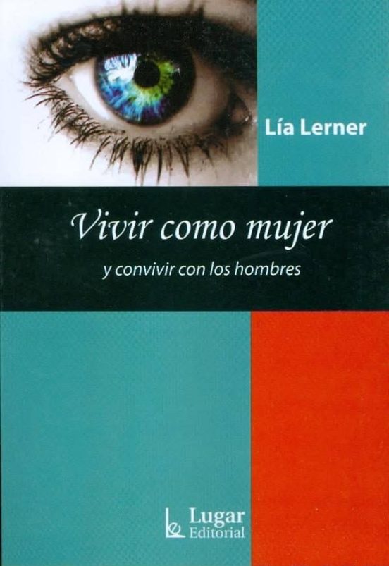 Vivir Como Mujer Y Convivir Con Los Hombres