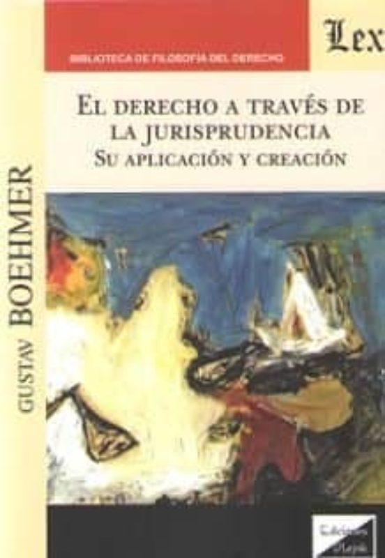 Derecho A Traves De La Jurisprudencia El