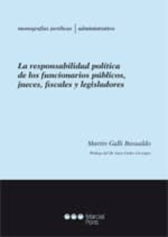 La Responsabilidad Politica De Los Funcionarios Jueces Fiscales Y Legi