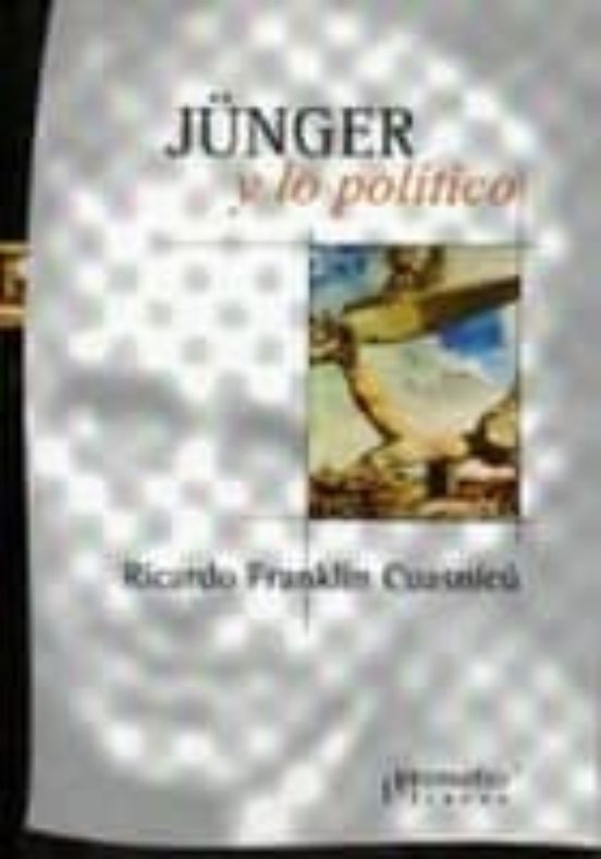 Jünger Y Lo Politico