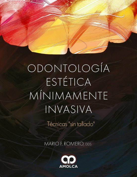 Odontología estética mínimamente invasiva. Técnicas sin tallado