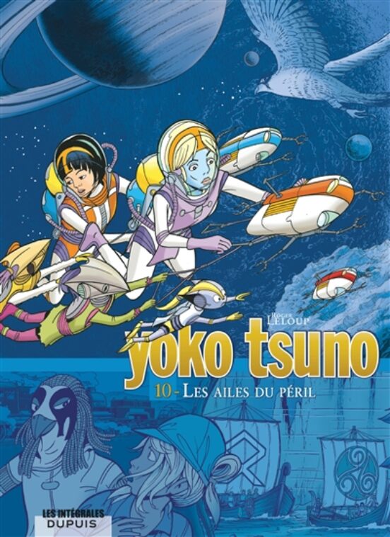 Yoko Tsuno : Integrale. Volume 2 Les Ailes Du Peril