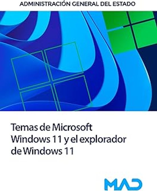 Administración General Del Estado. Microsoft Windows 11 Y El Expl Orad