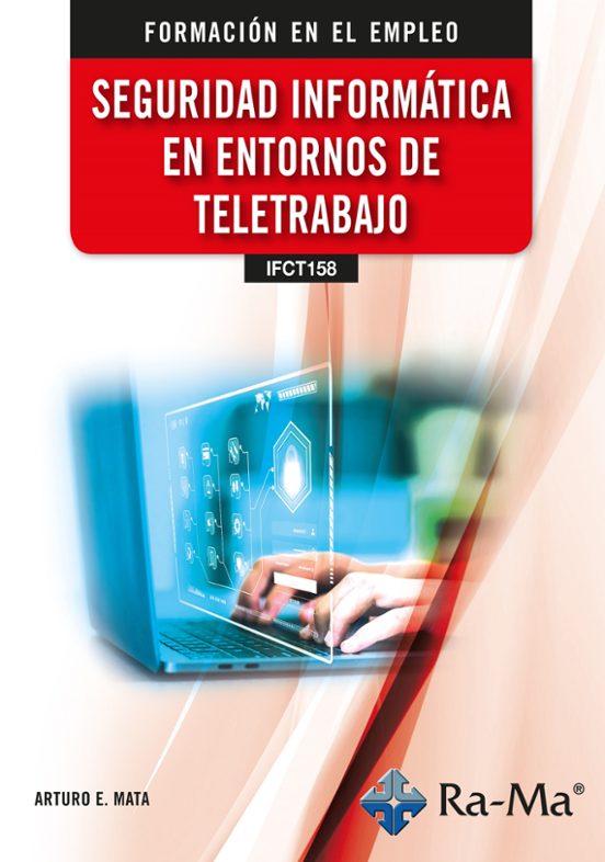 Seguridad Informática En Entornos De Teletrabajo