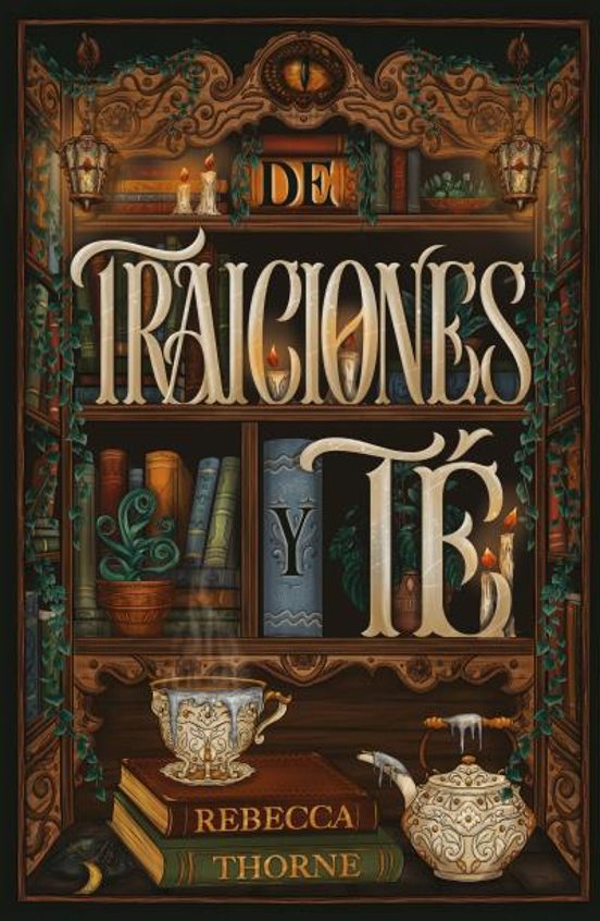 De traiciones y té