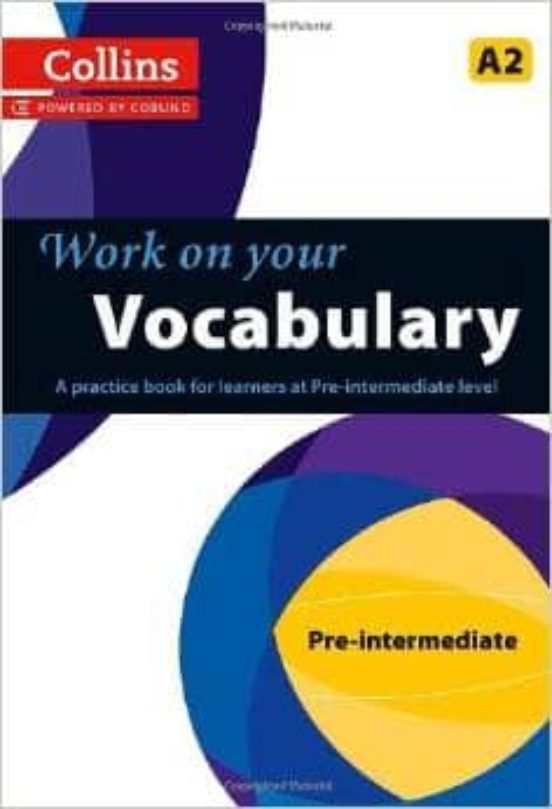 Collins Work On Your Vocabulary - Pre-intermediate