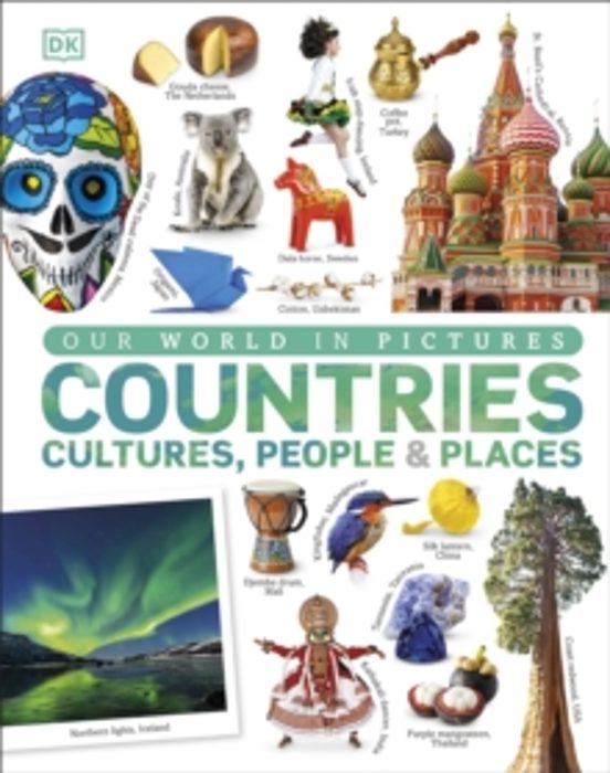 Our World In Pictures: Countries Cultures People & Places