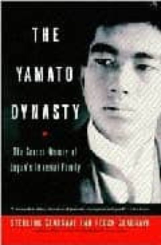 The Yamato Dynasty: The Secret History Of Japan S Imperial Family