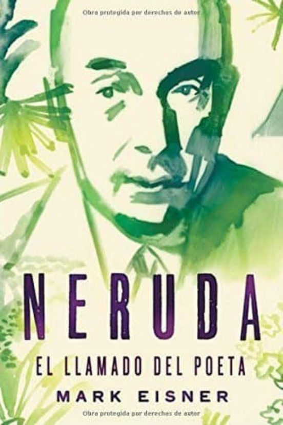 Neruda: El Llamado del Poeta