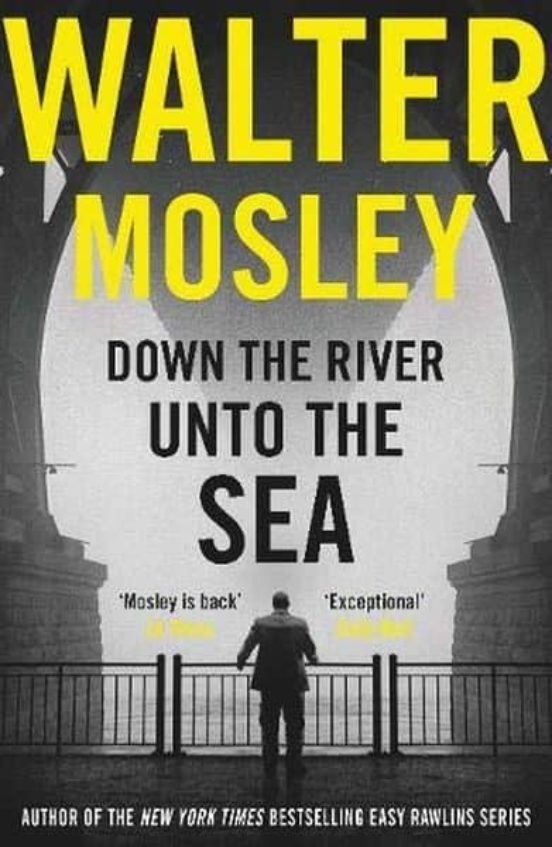 Down The River Unto The Sea