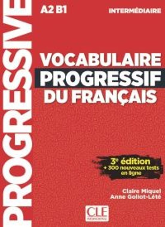 Vocabulaire Progressif Du Français. Niveau Intermédiaire . 3e É