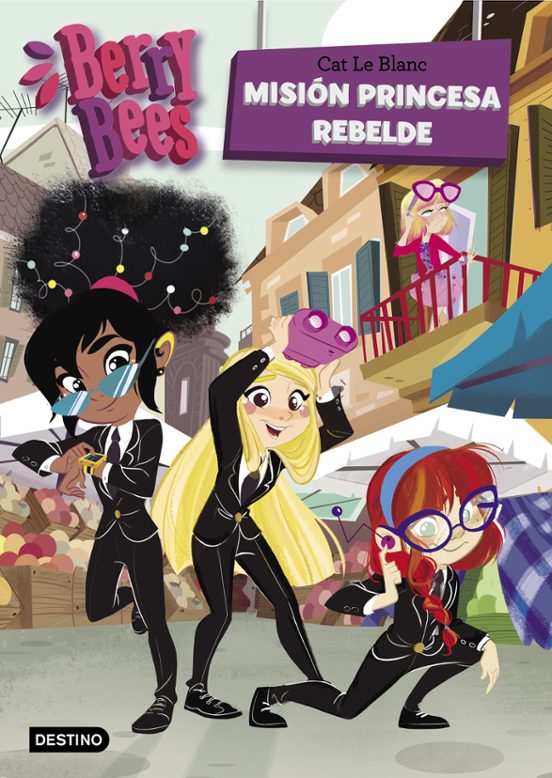 Berry Bees 3. Mision Princesa Rebelde
