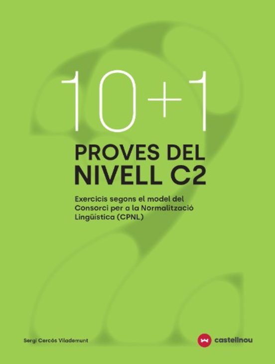 10+1 proves de nivell C2. Exercicis segons model CPNL