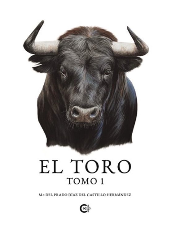 El Toro. Tomo 1