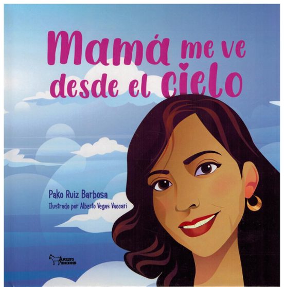 Mamá me ve desde el cielo