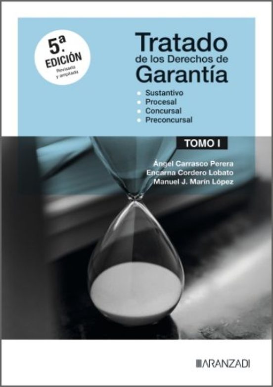 Tratado De Los Derechos De Garantía. Tomo I