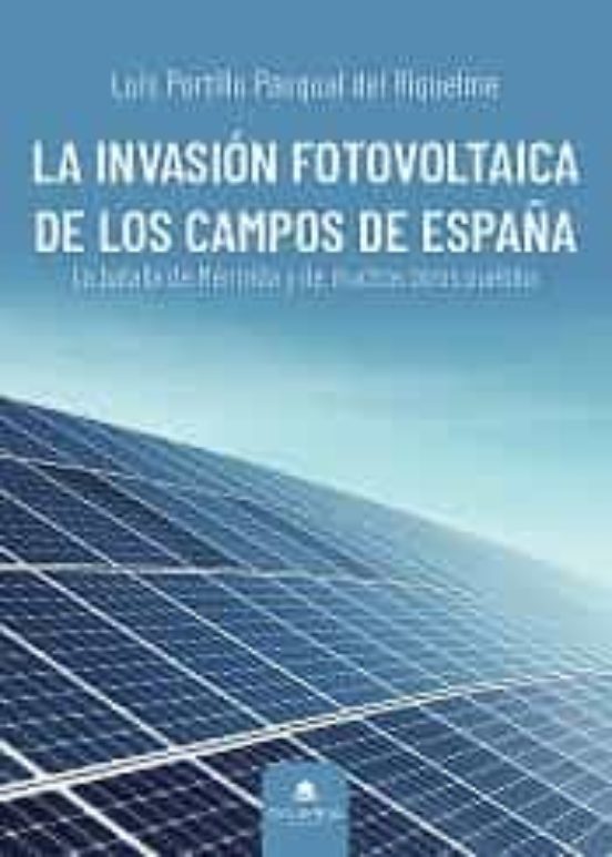 La Invasión Fotovoltaica De Los Campos De España