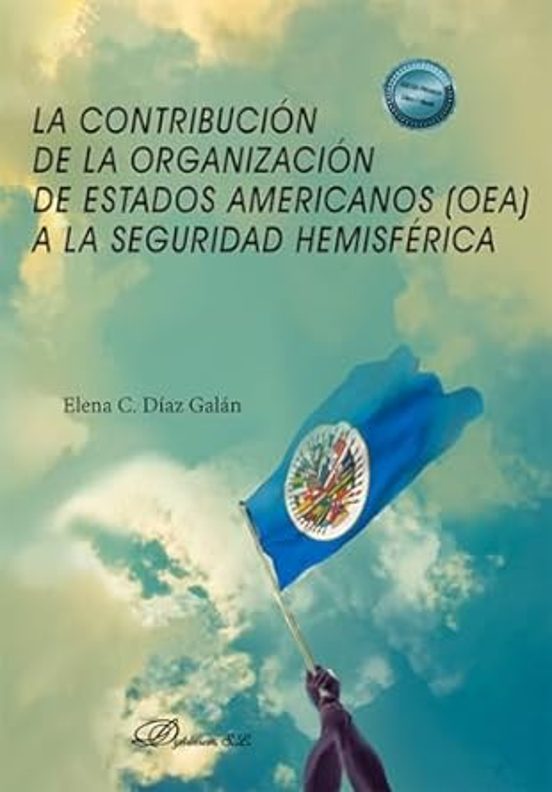 La Contribución De La Organización De Estados Americanos A La Seguridad Hemisférica