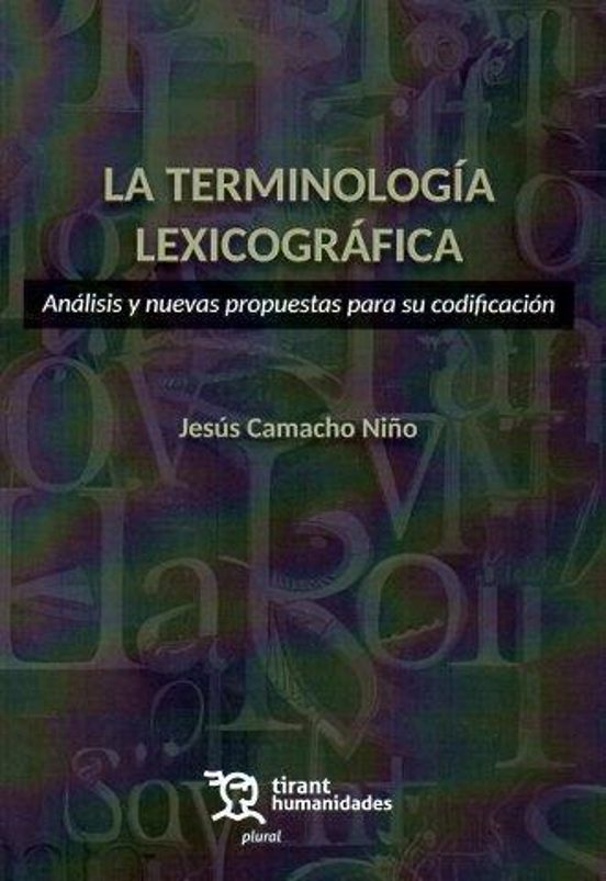 La Terminología Lexicográfica. Análisis Y Nuevas Propuestas Para Su Codificación