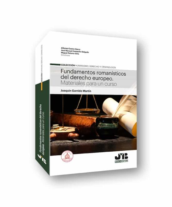 Fundamentos Romanisticos Del Derecho Europeo. Materiales Para Un Curso