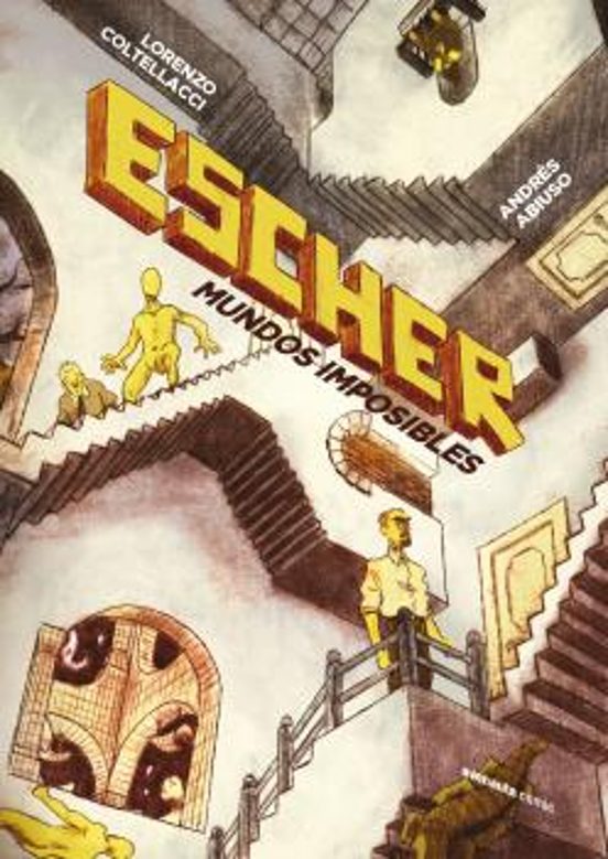 ESCHER. Mundos Imposibles