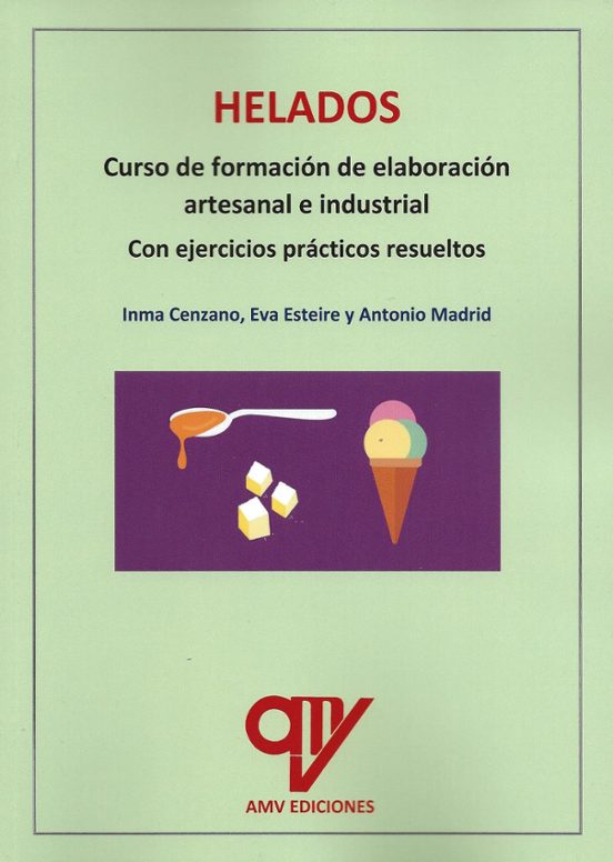 Helados. Curso De Formación De Elaboración Artesanal E Industrial