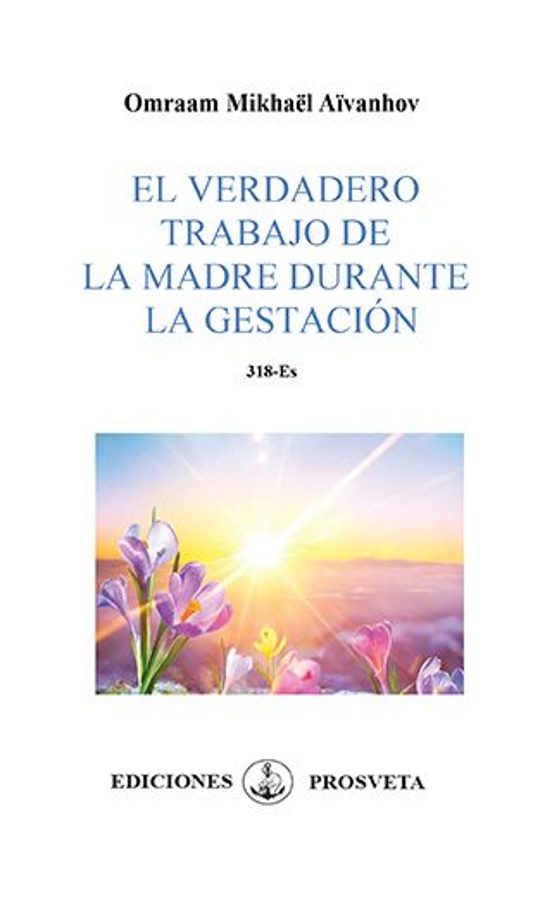 El Verdadero Trabajo De La Madre Durante La Gestación