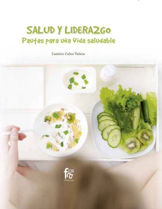Salud Y Liderazgo: Pautas Para Una Vida Saludable