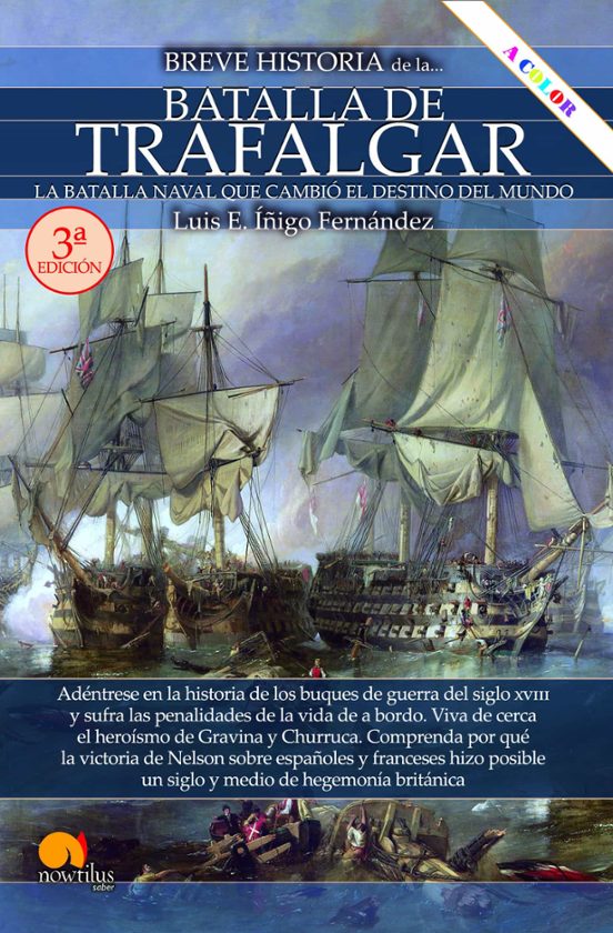 Breve Historia De La Batalla De Trafalgar NUEVA EDICIÓN