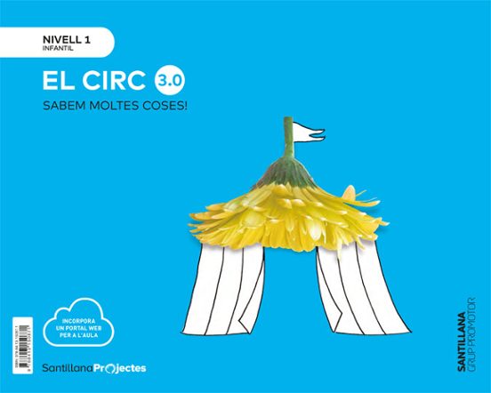 El Circ Nivell 1 Infantil 3 Anys Serie Sabem Moltes Coses! 3.0 Ed 2019