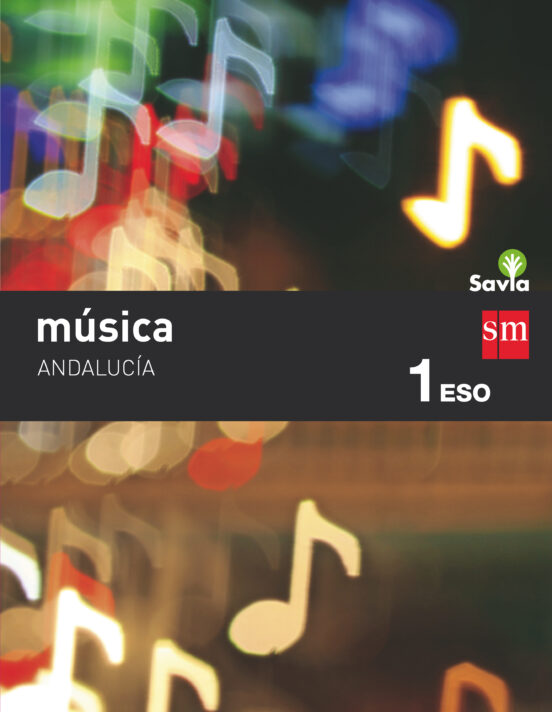 Musica 1º ESO Savia Ed 2020 Andalucia