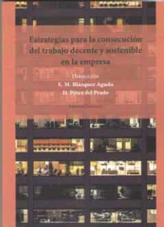 Estrategias Para La Consecución Del Trabajo Decente Y Sostenible En La Empresa