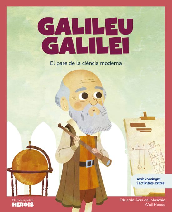 Galileu Galilei El Pare De La Ciencia Moderna